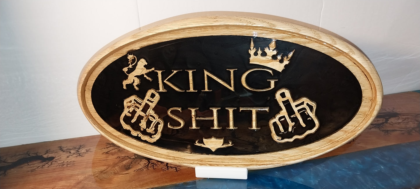 King shit sign