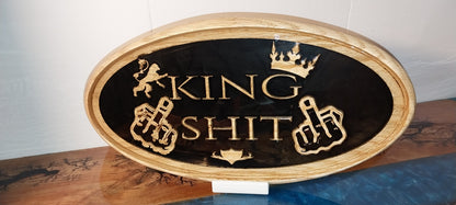 King shit sign